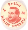 Re-Elect Walter Mondale Vice President