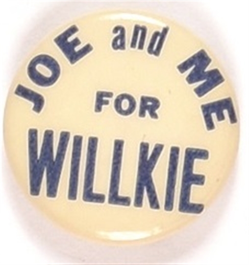 Joe and Me for Willkie