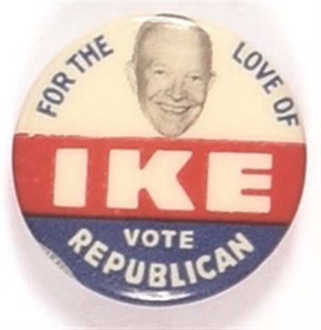 For the Love of Ike Vote Republican