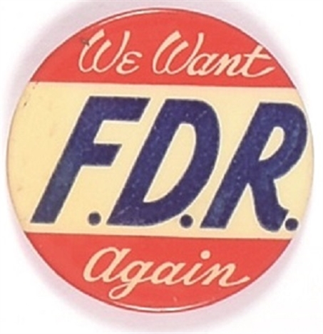 We Want FDR Again