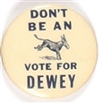 Don't be an Ass, Vote for Dewey