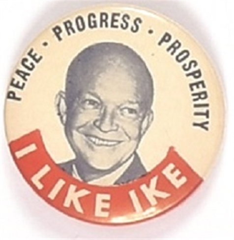 I Like Ike Peace, Progress, Prosperity