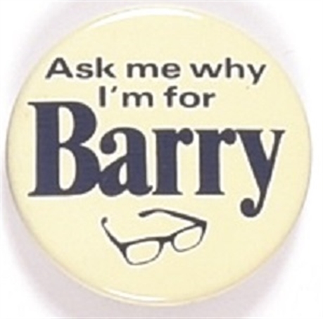 Ask Me Why Im for Barry