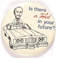 Is there a Ford in Your Future?