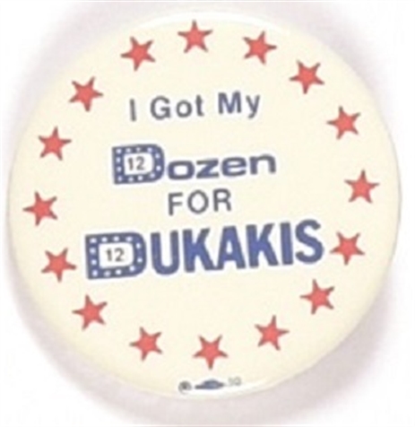 I Got My Dozen for Dukakis