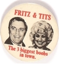 Fritz and Tits the Biggest Boobs in Town