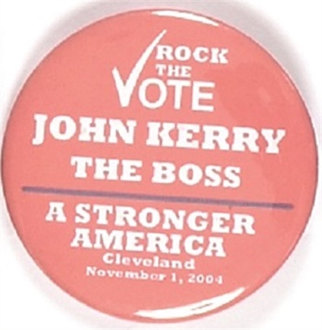 Rock the Vote, Kerry the Boss