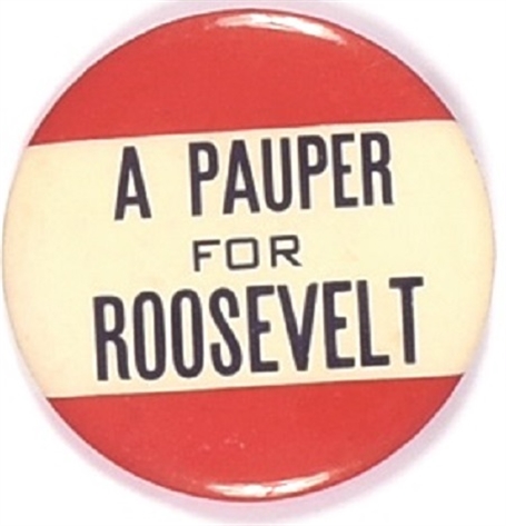 A Pauper for Roosevelt