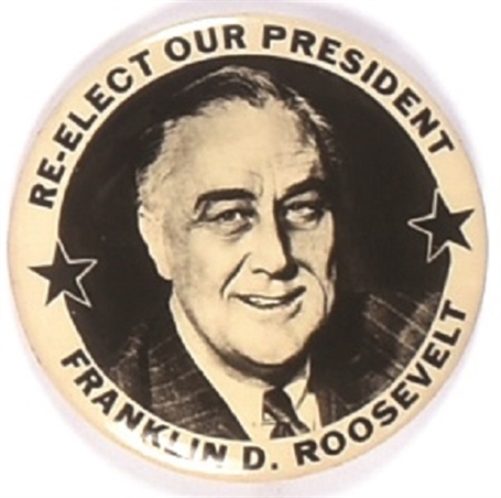 Roosevelt Re-Elect Our President
