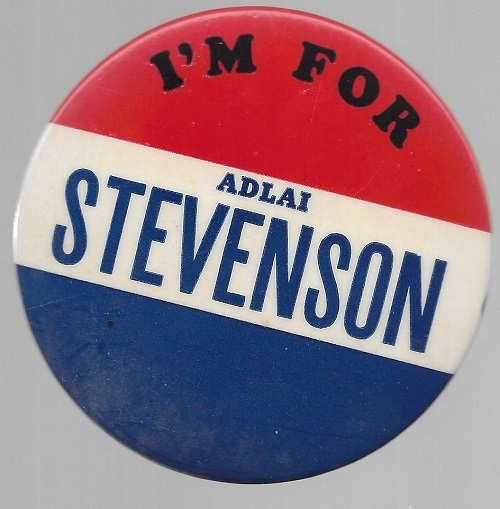 Im for Adlai Stevenson