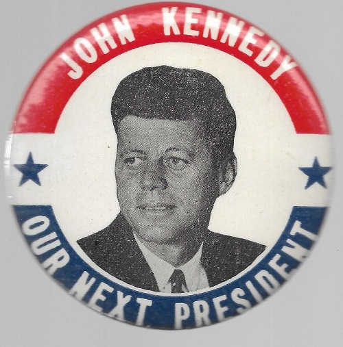 John Kennedy Our Next President