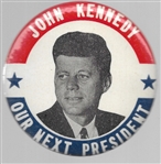 John Kennedy Our Next President