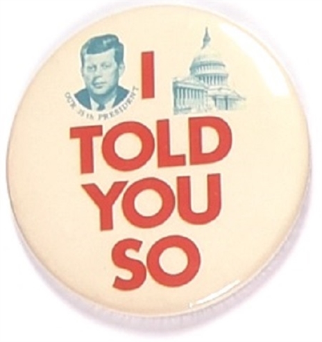 Kennedy I Told You So
