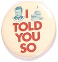 Kennedy I Told You So