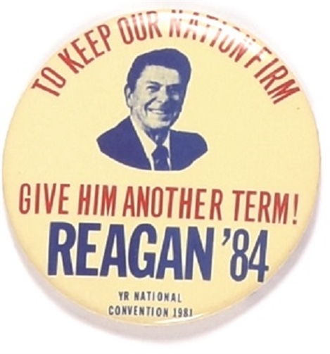 Reagan Give Him Another Term