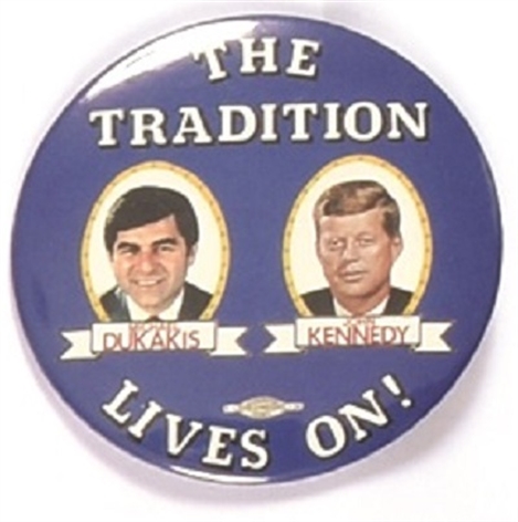 Dukakis, Kennedy Tradition Lives On