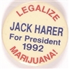 Jack Harer Legalize Marijuana