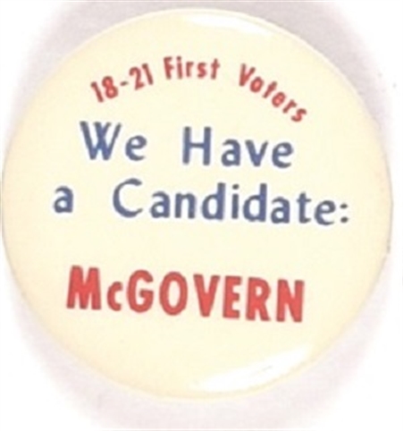 First Voters McGovern We Have a Candidate