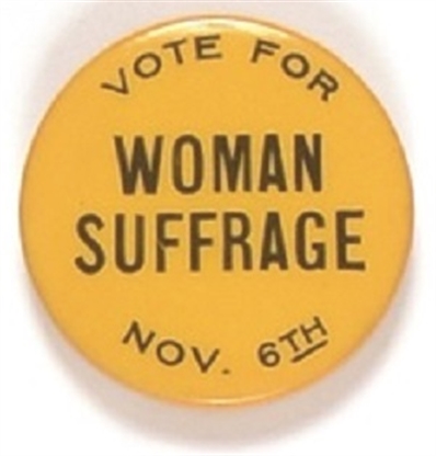 Vote for Woman Suffrage Nov. 6