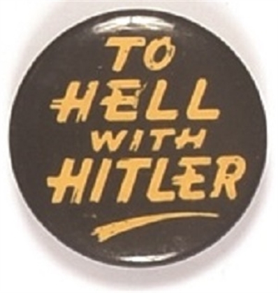 To Hell With Hitler