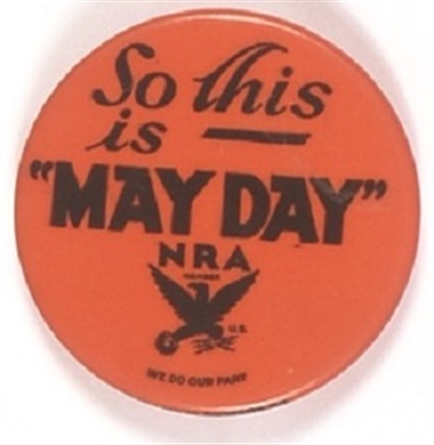 So This is May Day NRA Celluloid