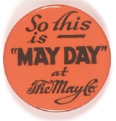 So This is May Day at the May Co.