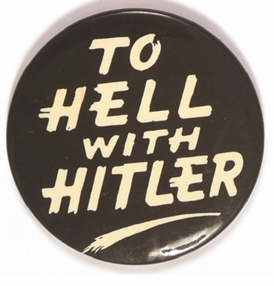 To Hell With Hitler