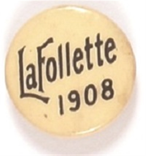 LaFollette 1908 Celluloid