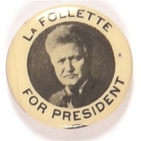 LaFollette for President Picture Pin