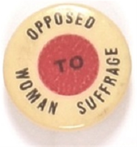 Opposed to Woman Suffrage