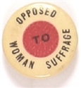 Opposed to Woman Suffrage