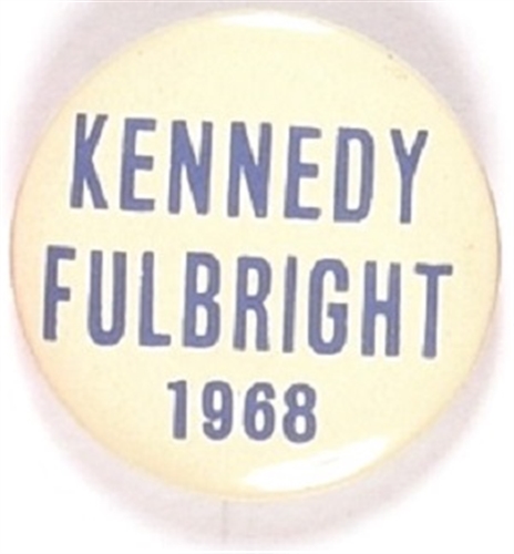 Kennedy and Fulbright 1968 Celluloid