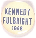 Kennedy and Fulbright 1968 Celluloid