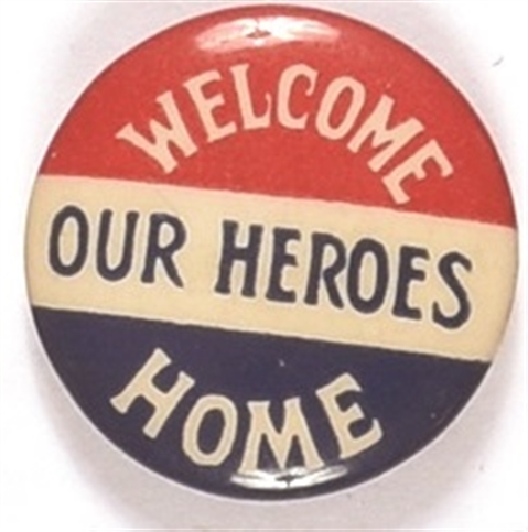 WW I Welcome Our Heroes Home