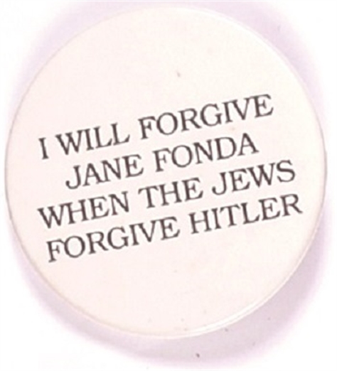 I Will Forgive Jane Fonda When …