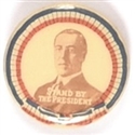 Wilson Stand by the President