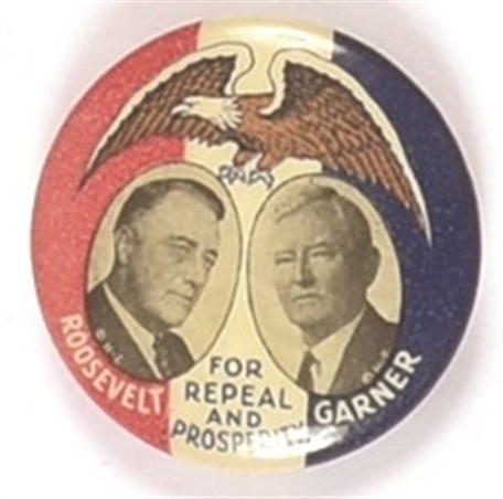 Roosevelt, Garner for Repeal and Prosperity