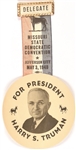 Truman Missouri State Democratic Convention Delegate Badge