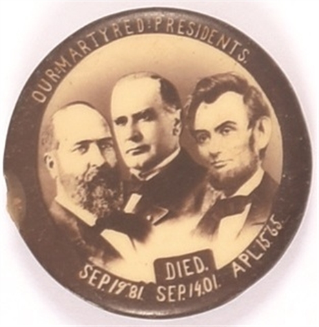 McKinley, Lincoln, Garfield Our Martyred Presidents