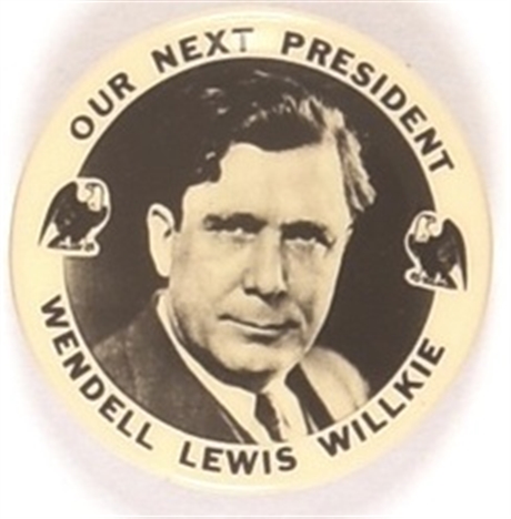 Willkie Our Next President Eagles Pin