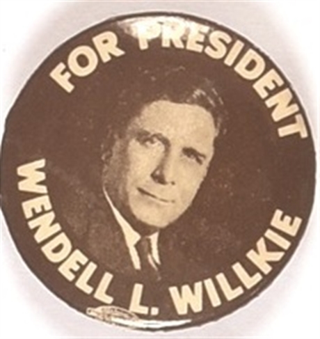 Willkie for President Sepia Celluloid