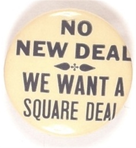No New Deal, We Want a Square Deal