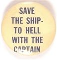 Save the Ship, to Hell With the Captain