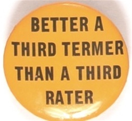 Better a Third Termer than a Third Rater
