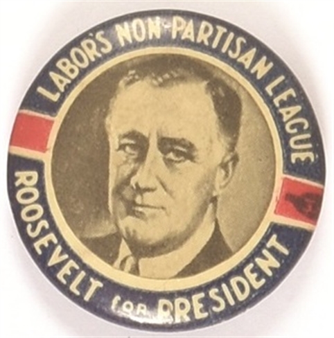 Roosevelt Labors Non Partisan League