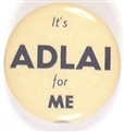 Its Adlai for Me