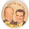 Ike and Dick Theyre for You