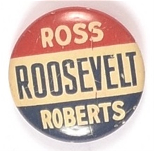 Roosevelt, Ross, Roberts Pennsylvania Coattail