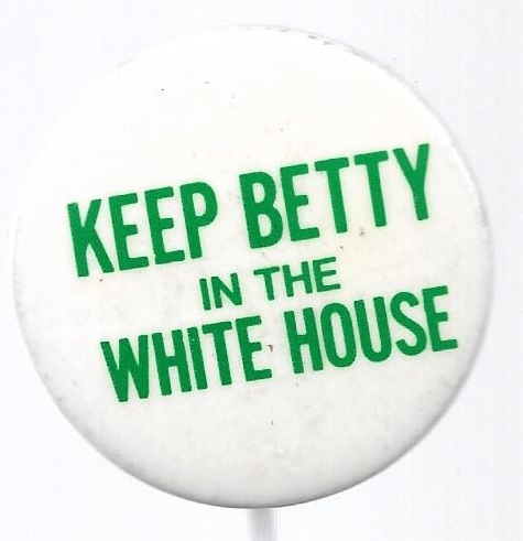 Keep Betty in the White House 