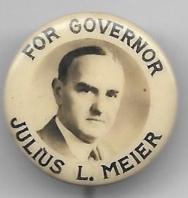 Julius Meier for Governor of Oregon 
